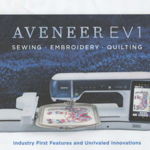 Brother Aveneer EV1: Revolutionizing the World of Sewing and Embroidery